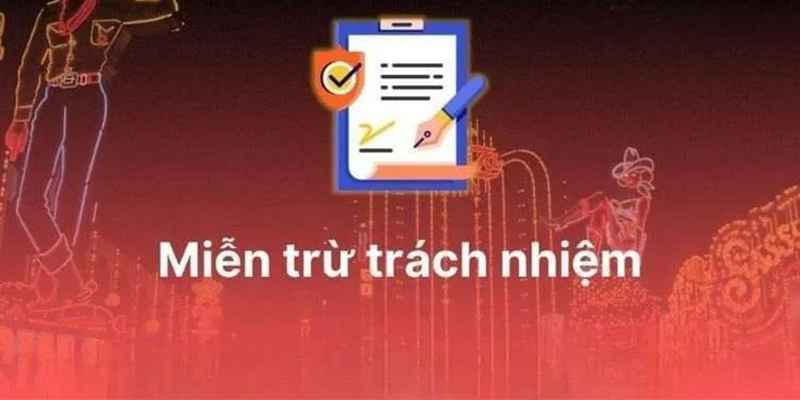 Miễn trừ trách nhiệm liên quan đến pháp lý