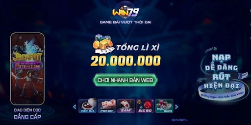 Win 79 sở hữu nhiều ưu điểm vượt trội